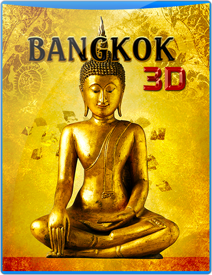 BANGKOK 3D – TRADITION,CULTURE,DIVERSITY