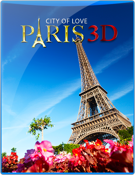 PARIS 3D – CITY OF LOVE